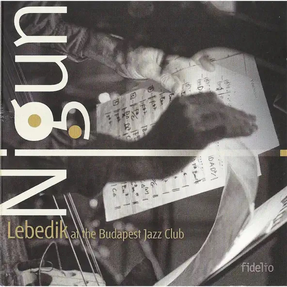 Nigun Lebedik at the Budapest Jazz Club album cover